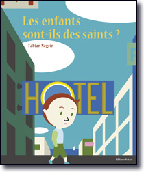 Les enfants sont-ils des saints?